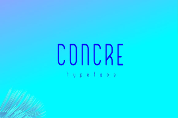 Concre: A Clean, Classy Typeface
