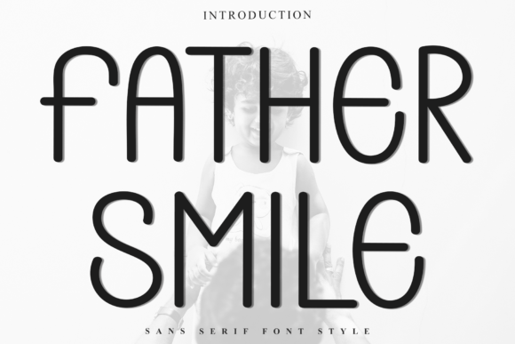 Father Smile Font Review