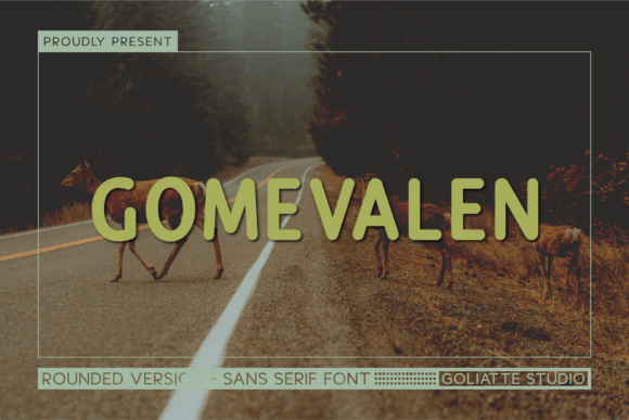 Gomevalen: A Whimsical Sans Serif