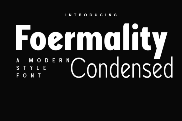 Upgrade Your Brand With Foermality Condensed