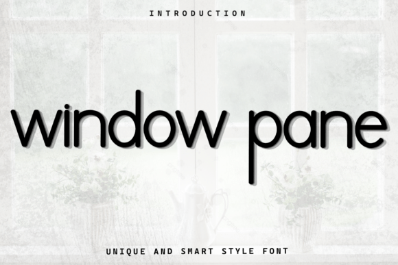 Window Pane: A Font That Speaks Volumes